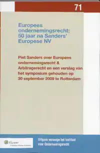 EUROPEES ONDERNEMINGSRECHT: 50 JAAR NA SANDERS' EUROPESE NV