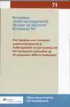 EUROPEES ONDERNEMINGSRECHT: 50 JAAR NA SANDERS' EUROPESE NV