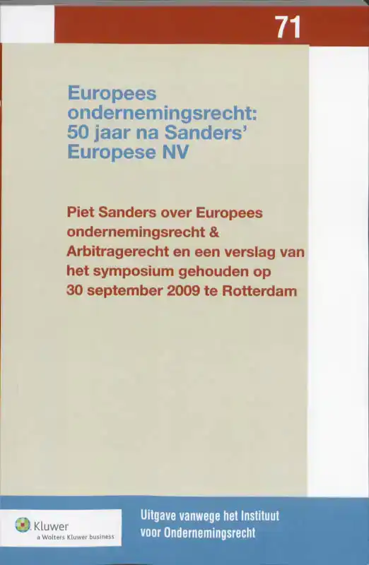 EUROPEES ONDERNEMINGSRECHT: 50 JAAR NA SANDERS' EUROPESE NV