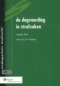 DE DAGVAARDING IN STRAFZAKEN