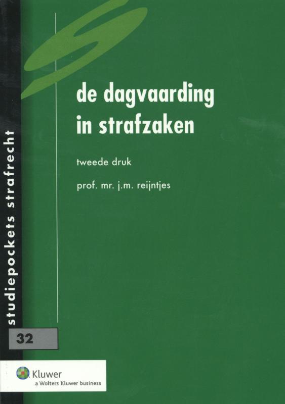DE DAGVAARDING IN STRAFZAKEN