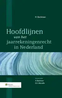 HOOFDLIJNEN VAN HET JAARREKENINGENRECHT IN NEDERLAND