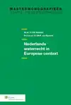 NEDERLANDS WATERRECHT IN EUROPESE CONTEXT NEDERLAND