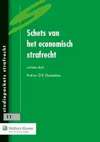 SCHETS VAN HET ECONOMISCH STRAFRECHT