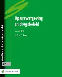 OPIUMWETGEVING EN DRUGSBELEID