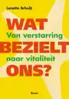 WAT BEZIELT ONS?