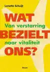 WAT BEZIELT ONS?