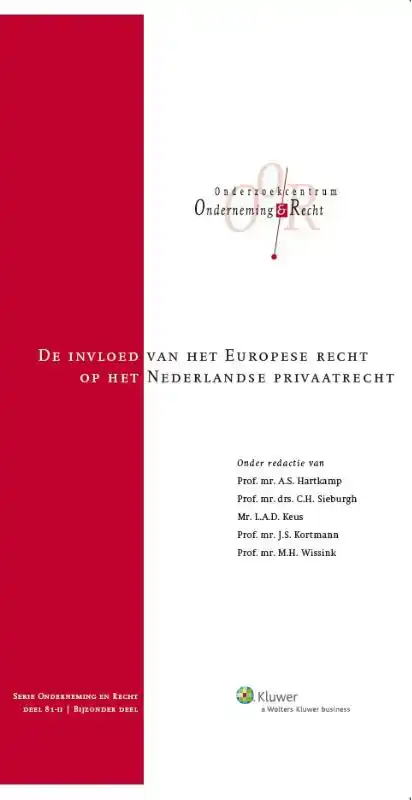 DE INVLOED VAN HET EUROPESE RECHT OP HET NEDERLANDSE PRIVAAT