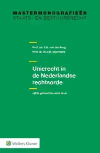 UNIERECHT IN DE NEDERLANDSE RECHTSORDE