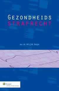 GEZONDHEIDSSTRAFRECHT