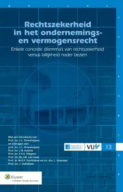 RECHTSZEKERHEID IN HET ONDERNEMINGS- EN VERMOGENSRECHT