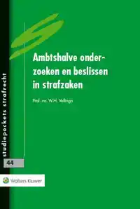 AMBTSHALVE ONDERZOEKEN EN BESLISSEN IN STRAFZAKEN