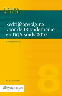 BEDRIJFSOPVOLGING VOOR DE IB-ONDERNEMER EN DGA SINDS 2010