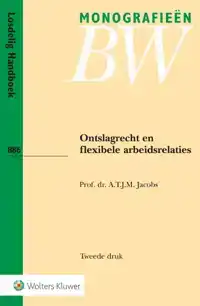 ONTSLAGRECHT EN FLEXIBELE ARBEIDSRELATIES