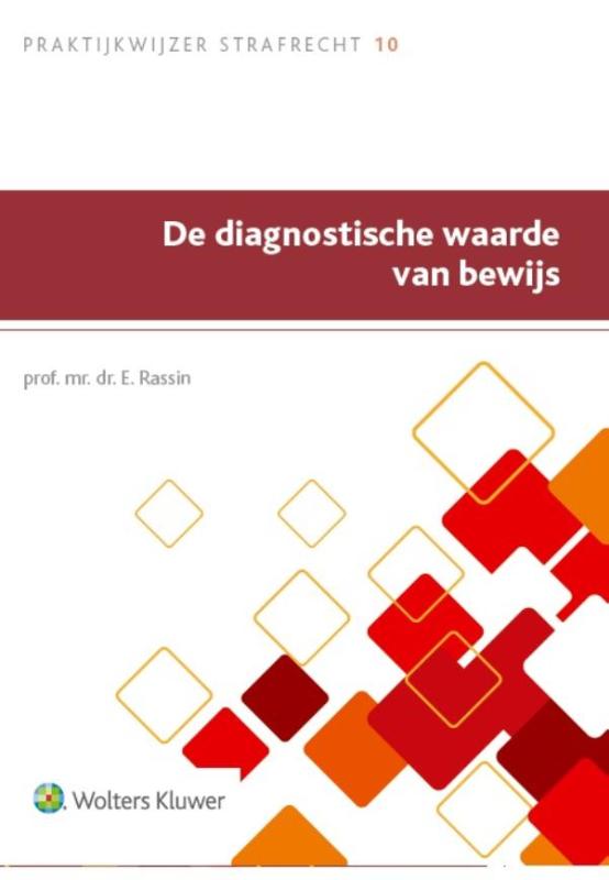 DE DIAGNOSTISCHE WAARDE VAN BEWIJS