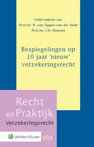 BESPIEGELINGEN OP 10 JAAR 'NIEUW' VERZEKERINGSRECHT