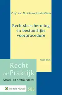 RECHTSBESCHERMING EN BESTUURLIJKE VOORPROCEDURE