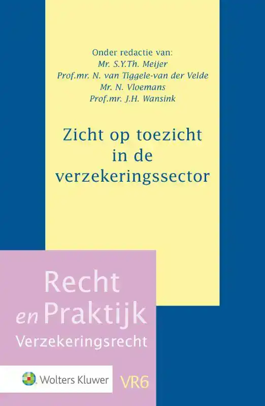 ZICHT OP TOEZICHT IN DE VERZEKERINGSSECTOR