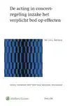 DE ACTING IN CONCERT-REGELING INZAKE HET VERPLICHT BOD OP EF