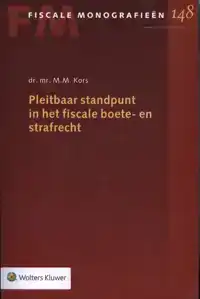 PLEITBAAR STANDPUNT IN HET FISCALE BOETE- EN STRAFRECHT