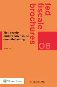 HET BEGRIP ONDERNEMER IN DE OMZETBELASTING