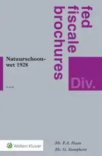 NATUURSCHOONWET 1928 IN THEORIE EN PRAKTIJK