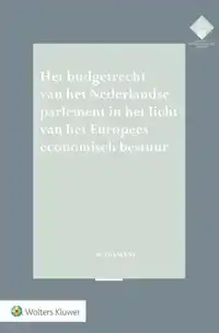 HET BUDGETRECHT VAN HET NEDERLANDSE PARLEMENT IN HET LICHT V