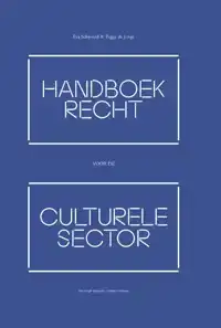 HANDBOEK RECHT VOOR DE CULTURELE SECTOR