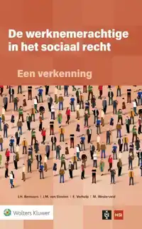 DE WERKNEMERACHTIGE IN HET SOCIAAL RECHT: EEN VERKENNING