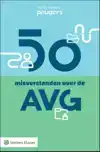 50 MISVERSTANDEN OVER DE AVG