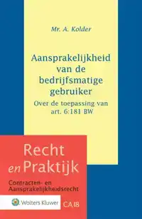 AANSPRAKELIJKHEID VAN DE BEDRIJFSMATIGE GEBRUIKER