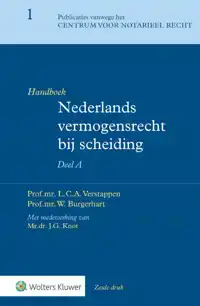 HANDBOEK NEDERLANDS VERMOGENSRECHT BIJ SCHEIDING DEEL A