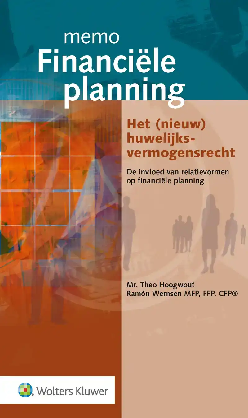 MEMO FINANCIELE PLANNING - HET NIEUW HUWELIJKSVERMOGENSRECHT