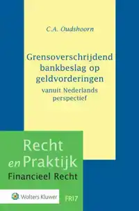 GRENSOVERSCHRIJDEND BANKBESLAG OP GELDVORDERINGEN