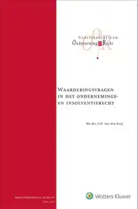 WAARDERINGSVRAGEN IN HET ONDERNEMINGS- EN INSOLVENTIERECHT