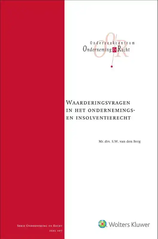 WAARDERINGSVRAGEN IN HET ONDERNEMINGS- EN INSOLVENTIERECHT