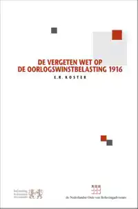 DE VERGETEN WET OP DE OORLOGSWINSTBELASTING 1916