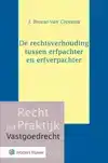 DE RECHTSVERHOUDING TUSSEN ERFPACHTER EN ERFVERPACHTER