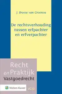 DE RECHTSVERHOUDING TUSSEN ERFPACHTER EN ERFVERPACHTER