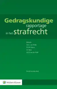 GEDRAGSKUNDIGE RAPPORTAGE IN HET STRAFRECHT