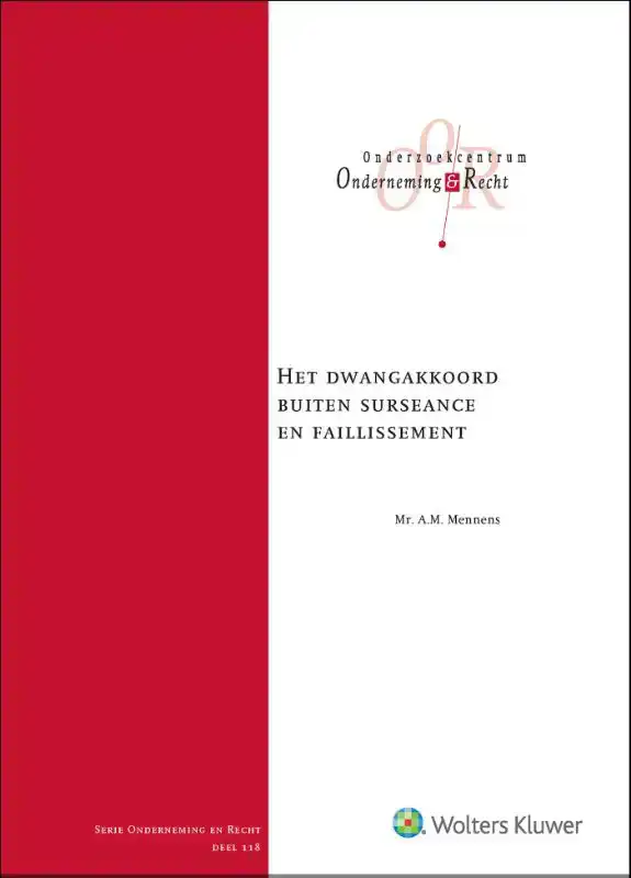 HET DWANGAKKOORD BUITEN SURSEANCE EN FAILLISSEMENT