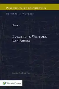 PARLEMENTAIRE GESCHIEDENIS VAN BOEK 2 BURGERLIJK WETBOEK VAN