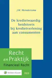 DE KREDIETWAARDIGHEIDSTOETS BIJ KREDIETVERLENING AAN CONSUME