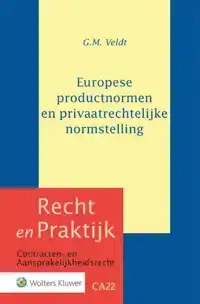 EUROPESE PRODUCTNORMEN EN PRIVAATRECHTELIJKE NORMSTELLING