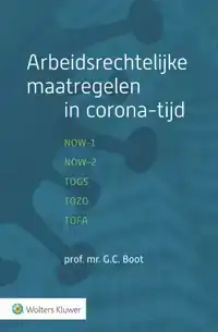 ARBEIDSRECHTELIJKE MAATREGELEN IN CORONA-TIJD