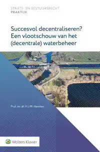 SUCCESVOL DECENTRALISEREN? EEN VLOOTSCHOUW VAN HET (DECENTRA