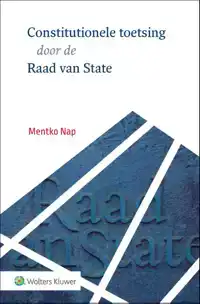 CONSTITUTIONELE TOETSING DOOR DE RAAD VAN STATE