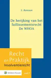 DE HERIJKING VAN HET FAILLISSEMENTSRECHT - DE WHOA