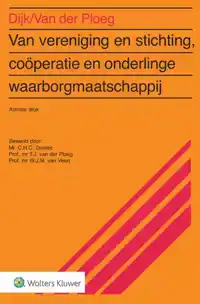 VAN VERENIGING & STICHTING, COOPERATIE EN ONDERLINGE WAARBOR