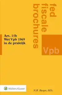 ART. 15B WET VPB 1969 IN DE PRAKTIJK